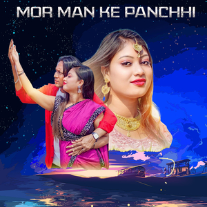 Mor Man Ke Panchhi