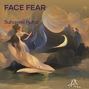 Face Fear