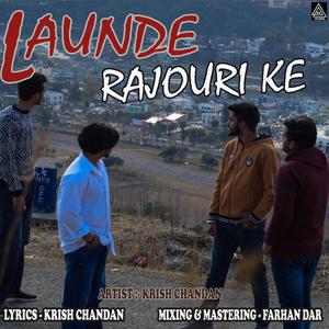 Launde Rajouri Ke (feat. Krish Chandan)