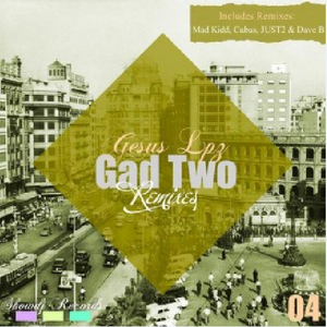 Gad Two JUST2 Remix