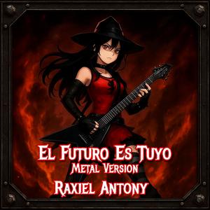 El Futuro es Tuyo (Metal Edition)