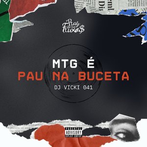 Mtg É Pau na Buceta