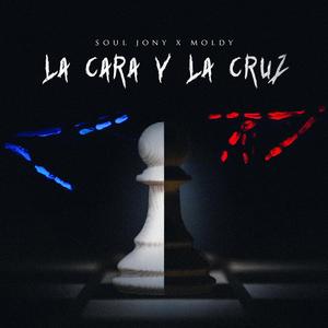 La cara y la cruz (feat. Moldy)