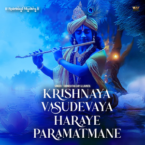 Krishnaya Vasudevaya Haraye Paramatmane
