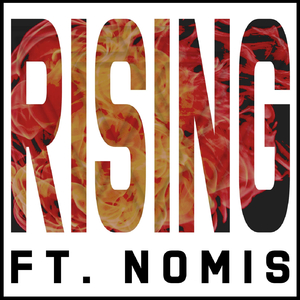 Rising (feat. Nomis)
