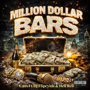 Million Dollar Bars (feat. DJ Flipcyide & Hell Rell)