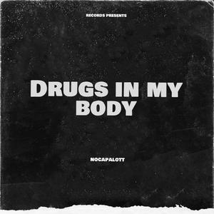 Drugs In My Body