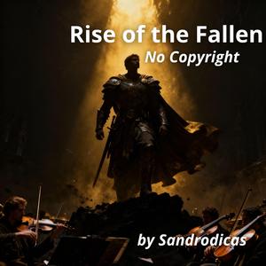 Rise of the Fallen (No Copyright)