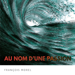 Au Nom d'une Passion