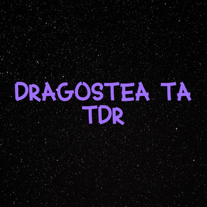 Dragostea Ta