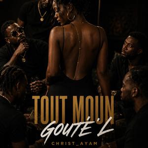 Tout moun gouté'l