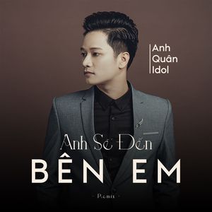 Anh Sẽ Đến Bên Em