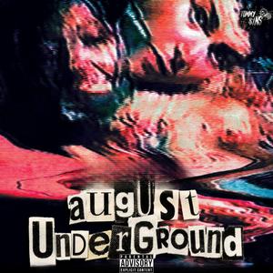 August Underground (feat. RIOT FOUND MISERY)