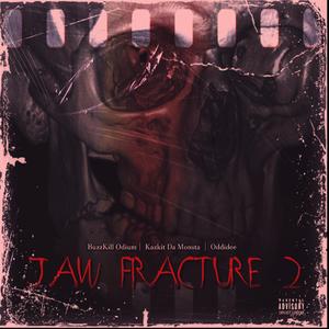 Jaw Fracture 2 (feat. Kazkit tha Monsta & Oddidee)