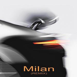 Milan (Remix)