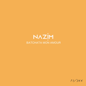 Batchata mon amour #71