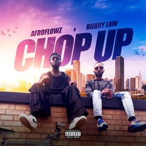 CHOP UP (feat. ROBBY LAW)