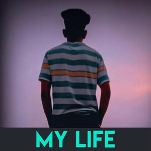 My Life