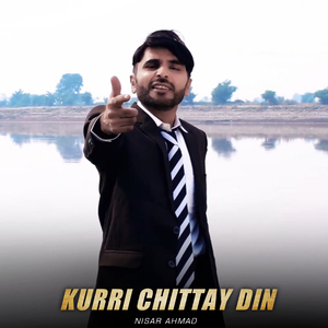 Kurri Chittay Din