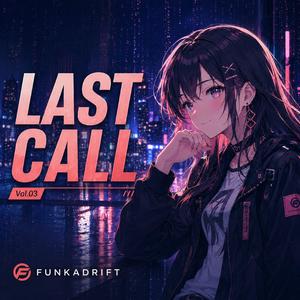 Lastcall / ラストコール