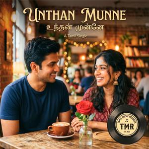 Unthan Munne (From"Tamil Music Records") Single