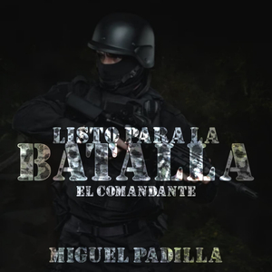Listo Para La Batalla - El Comandante