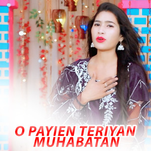 O Payien Teriyan Muhabatan