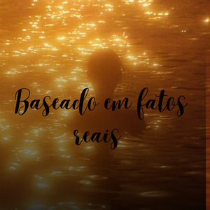 Baseado em Fatos Reais