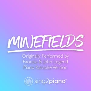 Minefields (Originally Performed by Faouzia & John Legend) (Piano Karaoke Version)