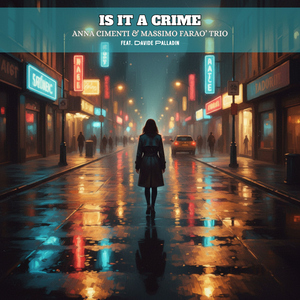 Is It a Crime (feat. Davide Palladin)
