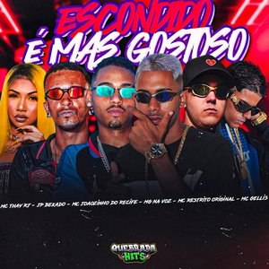 Escondido É Mas Gostoso