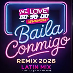 Baila Conmigo Latin Mix 2026