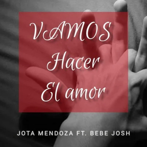 Vamos Hacer El Amor