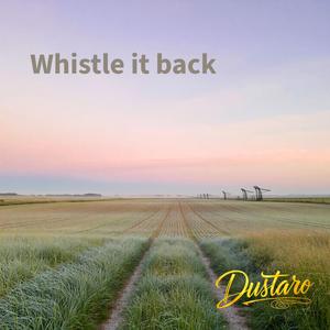 Whistle It Back