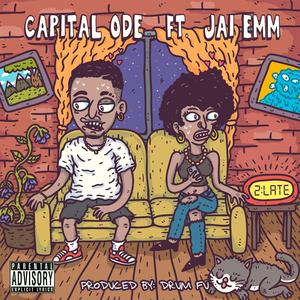 2:Late (feat. Jai Emm)