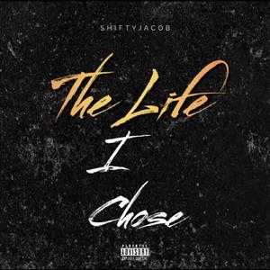 The Life I Chose