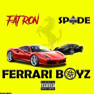 Ferrari Boyz (feat. Spade)