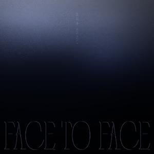 FACE TO FACE