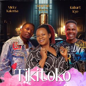 TiikiTooko (feat. Micky Kakensa, Jennifer Akelo and Kubart Kye)