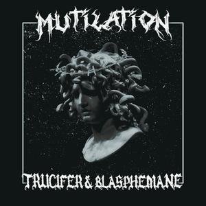 MUTILATION (feat. TRUCIFER)
