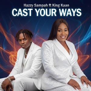 Cast Your Ways (feat. King Kaan)