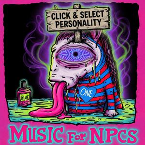 MUSIC FOR NPCs (CLICK & SELECT PERSONALITY)