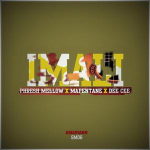 iMali (feat. Mapentane & Dee Cee)