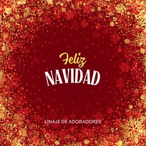 Feliz Navidad because es Navidad