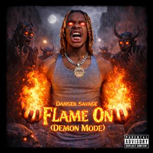 Flame On (Demon Mode)