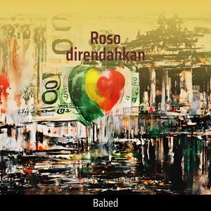 Roso direndahkan