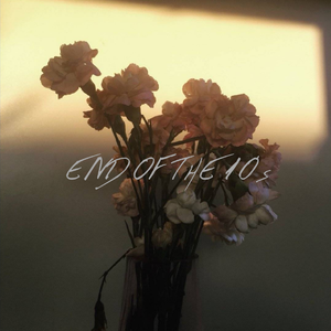 End of the 10s