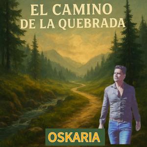 EL CAMINO DE LA QUEBRADA