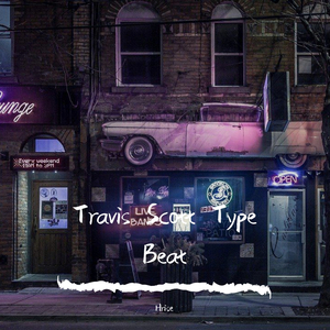 （已售）Travis Scott Type Beat - City