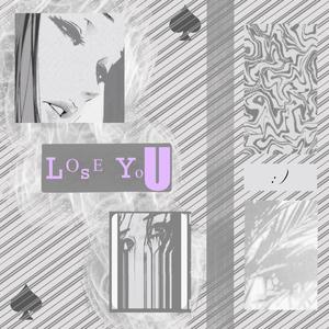 Lose You